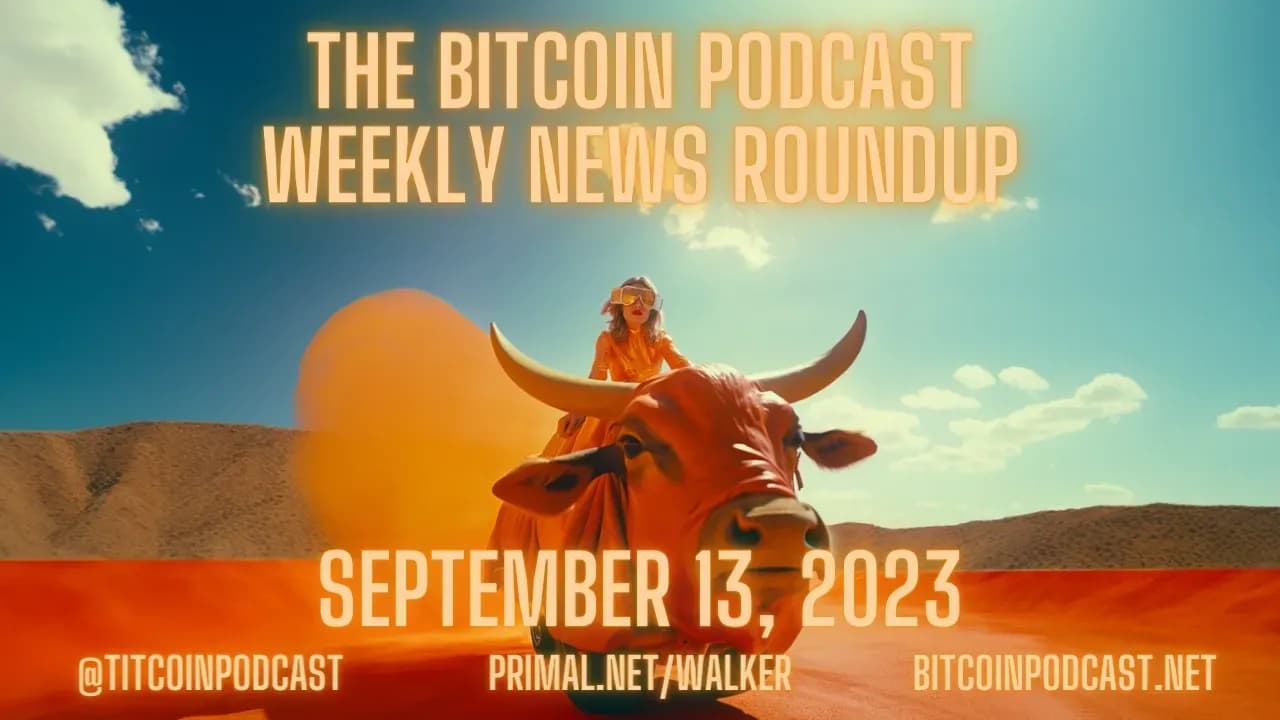 Bitcoin News Roundup: September 13th, 2023